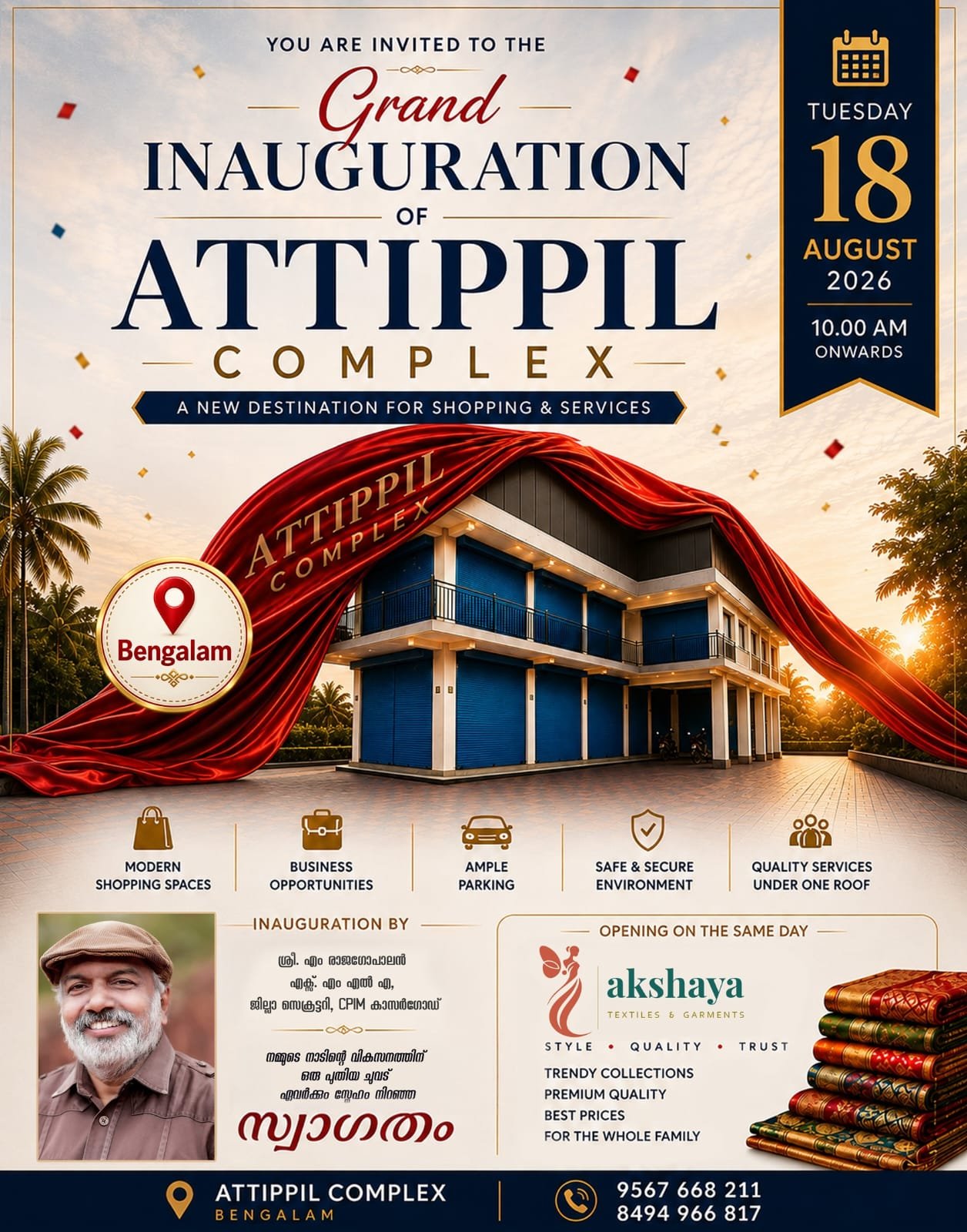 You are invited to the grand inauguration of Attippil Complex, Bengalam, on Tuesday 18 August 2026 from 10:00 AM. Akshaya Textiles and Garments opens the same day.